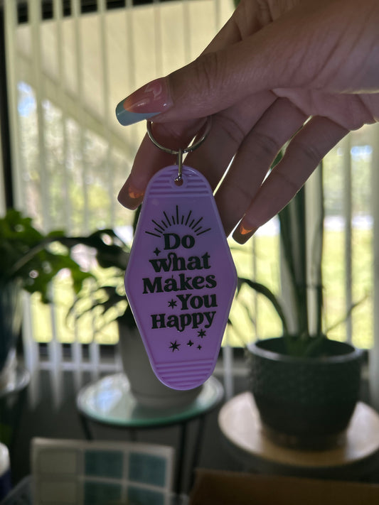 “What makes you happy” (Keychain)