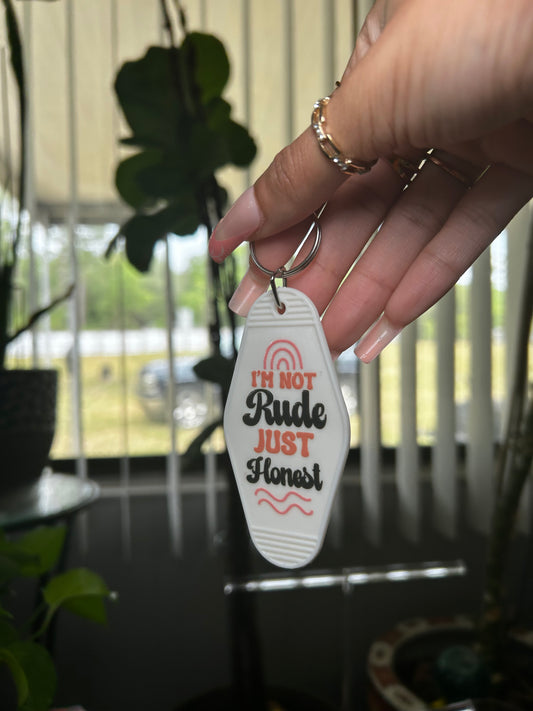 “I’m Not Rude” Keychain