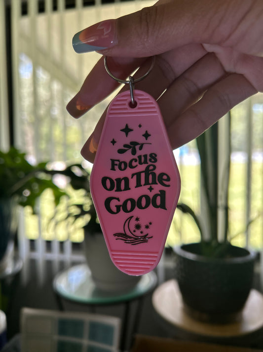 “Focus on the good” (Keychain)