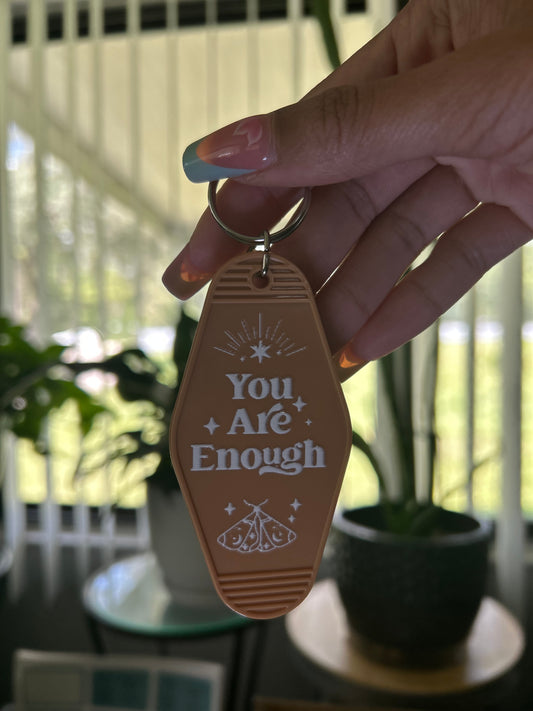 “You are enough” (Keychain)