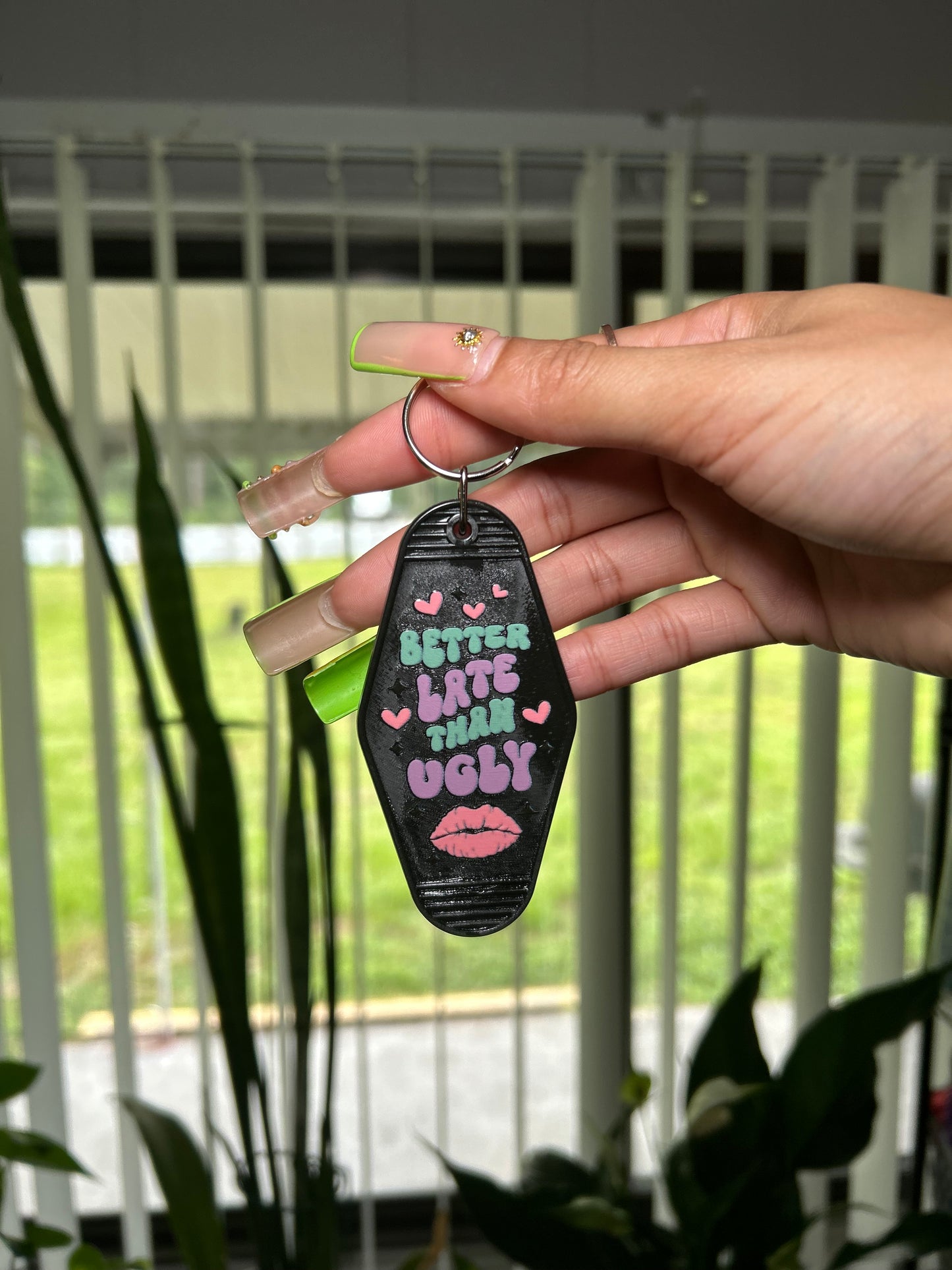 “Better late” (Keychain)