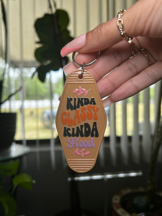 “Kinda Classy” Keychain